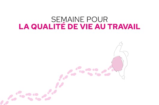 La semaine pour la qualité de vie au travail
