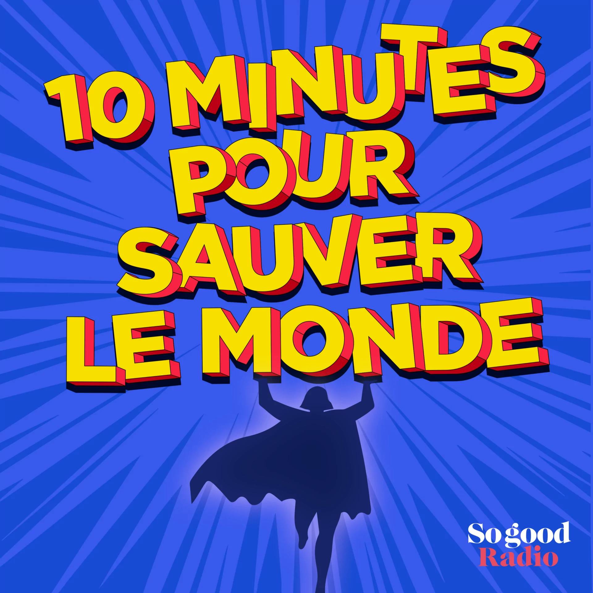 sogoodstories.com : 10 minutes pour sauver le monde