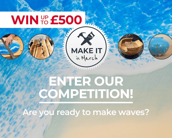 Enter our make it in March competition. Win up to £500