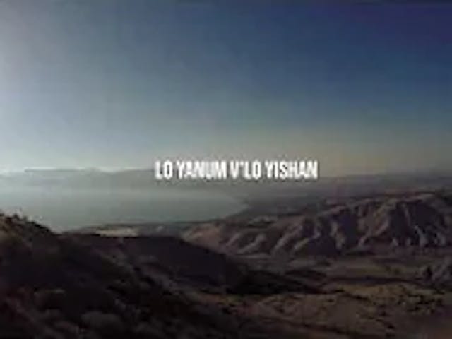 Hineh Lo Yanum Lyric Video