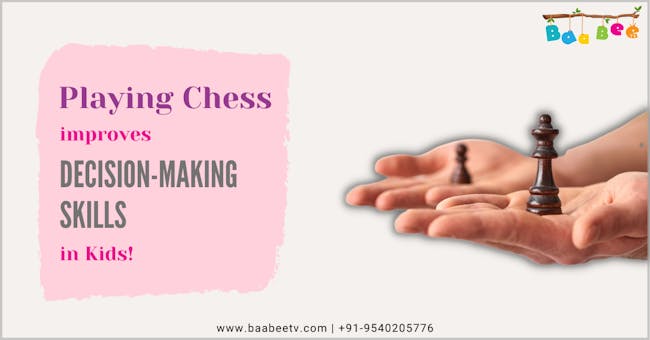 Benefits of Playing Chess Game- Improves Child’s Decision-making Skills