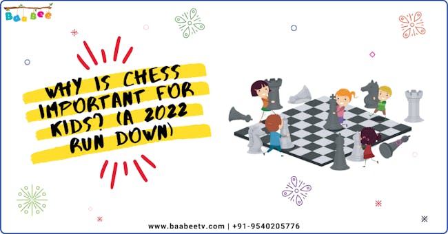 Why is Chess important for kids? (A 2022 Run Down)
