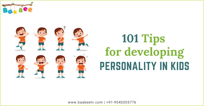 101 Ideas And Tips On How To Develop Personality For Kids