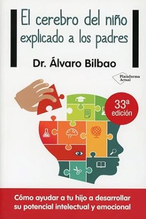 El cerebro del niño explicado a los padres de Álvaro Bilbao