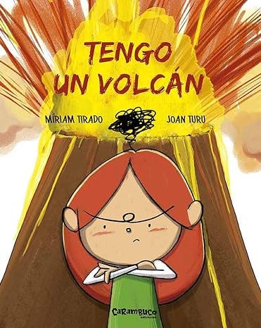 Tengo un volcán de Míriam Tirado