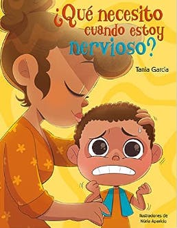 ¿Qué necesito cuando estoy nervioso? de Tania García