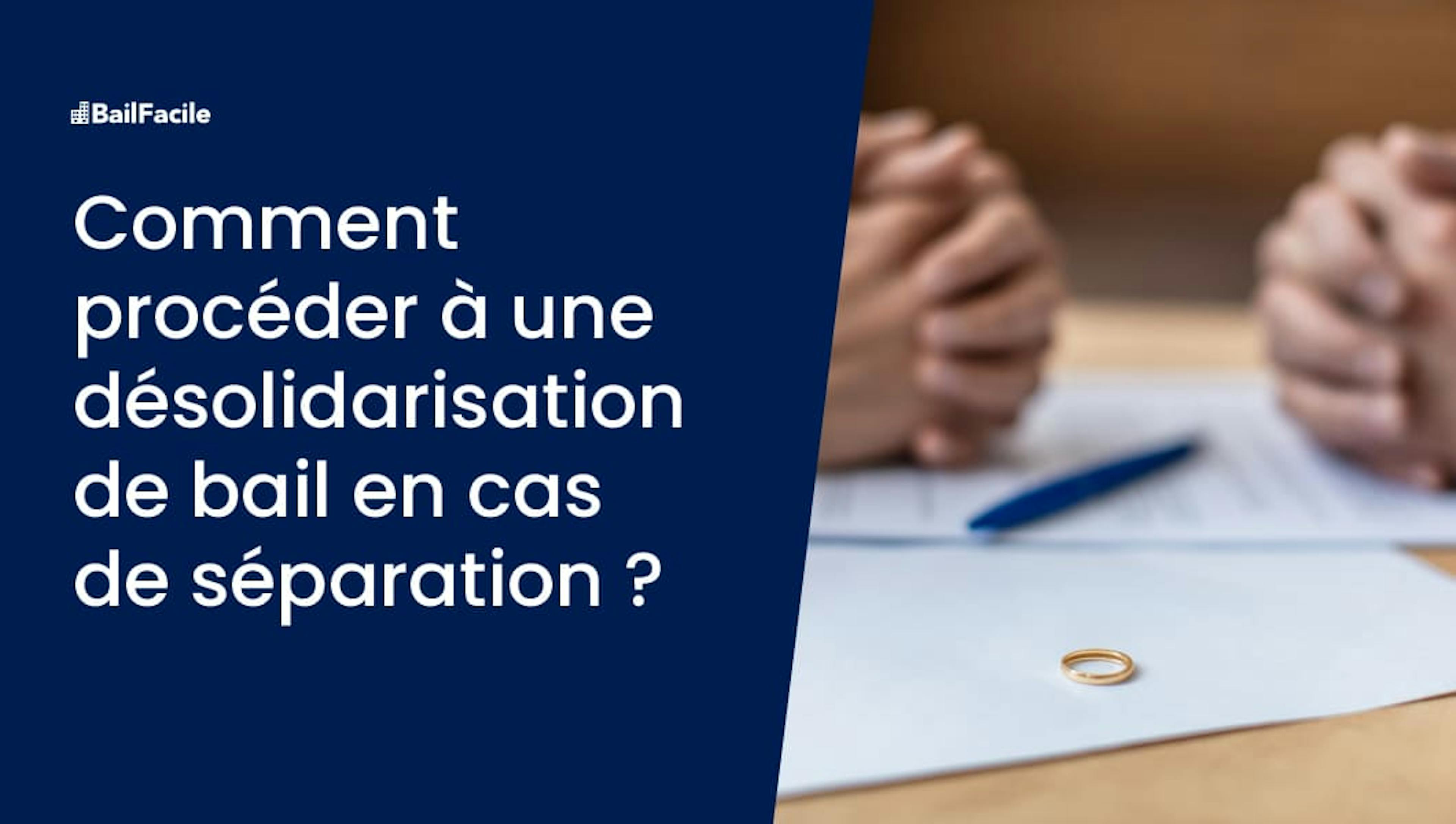 Désolidarisation de bail