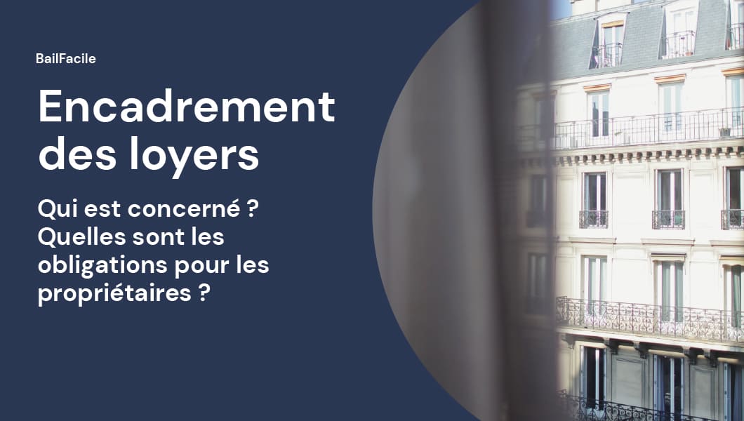 Encadrement Des Loyers Villes et Biens Locatifs concernés