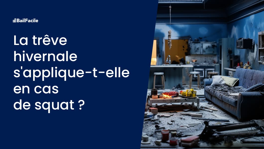 Trêve Hivernale & Squat | Procédure d'Expulsion en Détails