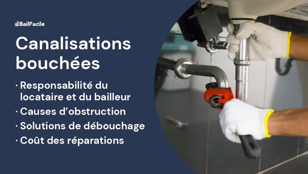 Canalisation bouchée locataire ou propriétaire