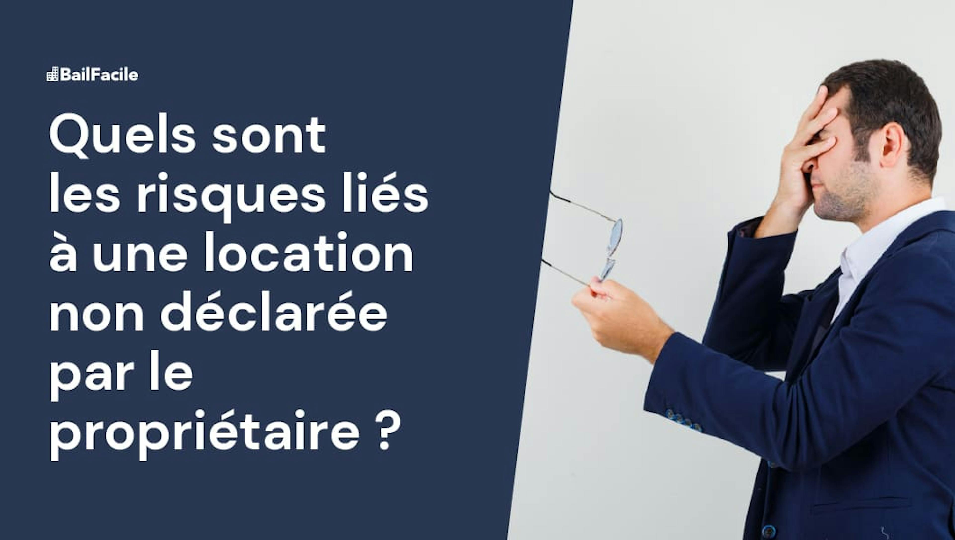 Location non déclarée par propriétaire