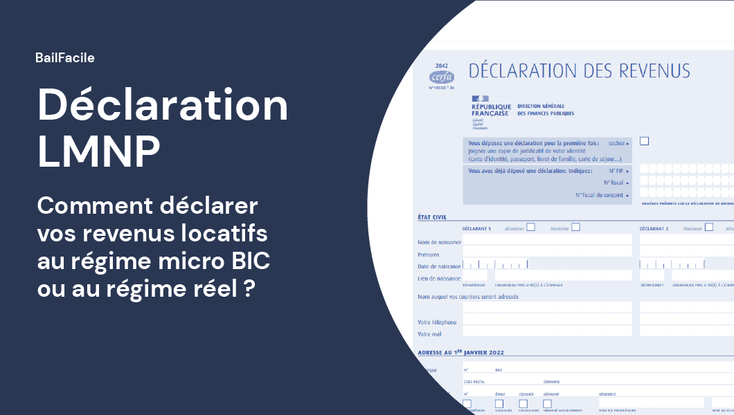 Déclaration LMNP | Régime Micro BIC Ou Réel | Guide Complet