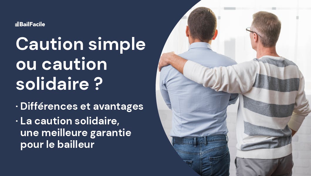 Caution Simple ou Solidaire ? Comment choisir