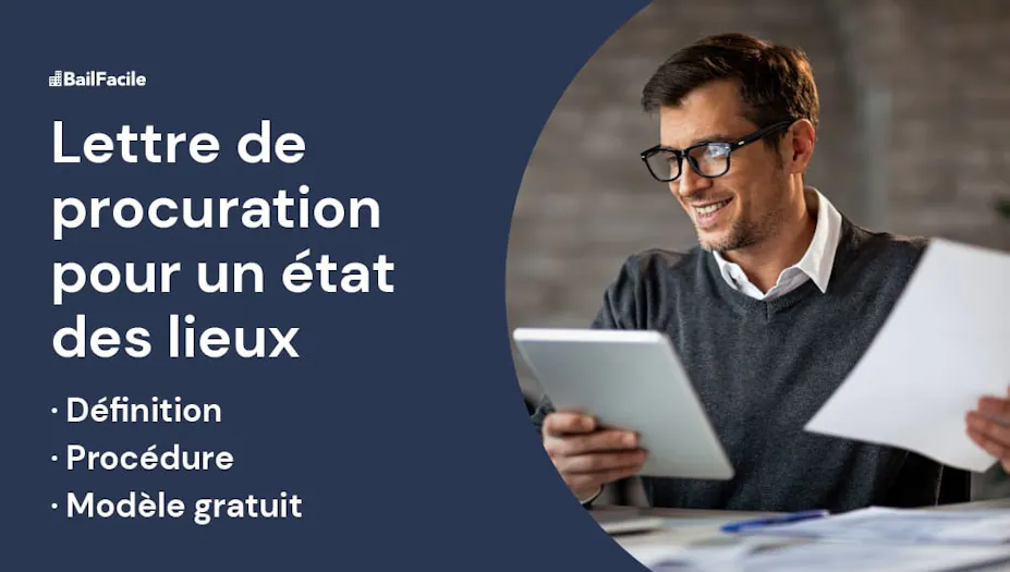 Rédiger une Procuration pour un Etat des Lieux