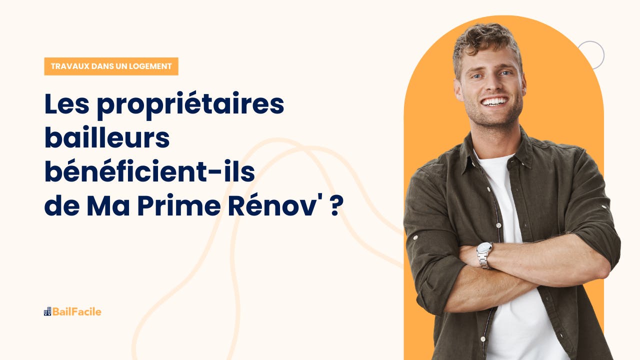 MaPrimeRénov' est-elle Accessible aux Propriétaires Bailleurs