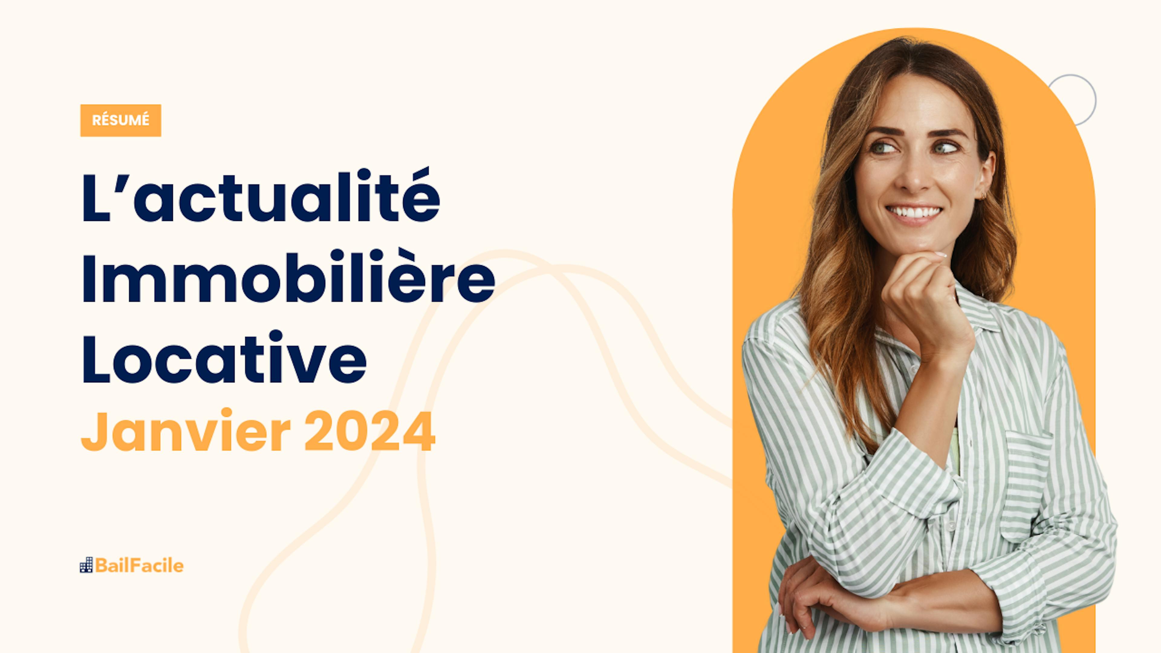 Resume de l’actualite de l'immobilier locatif pour janvier 2024