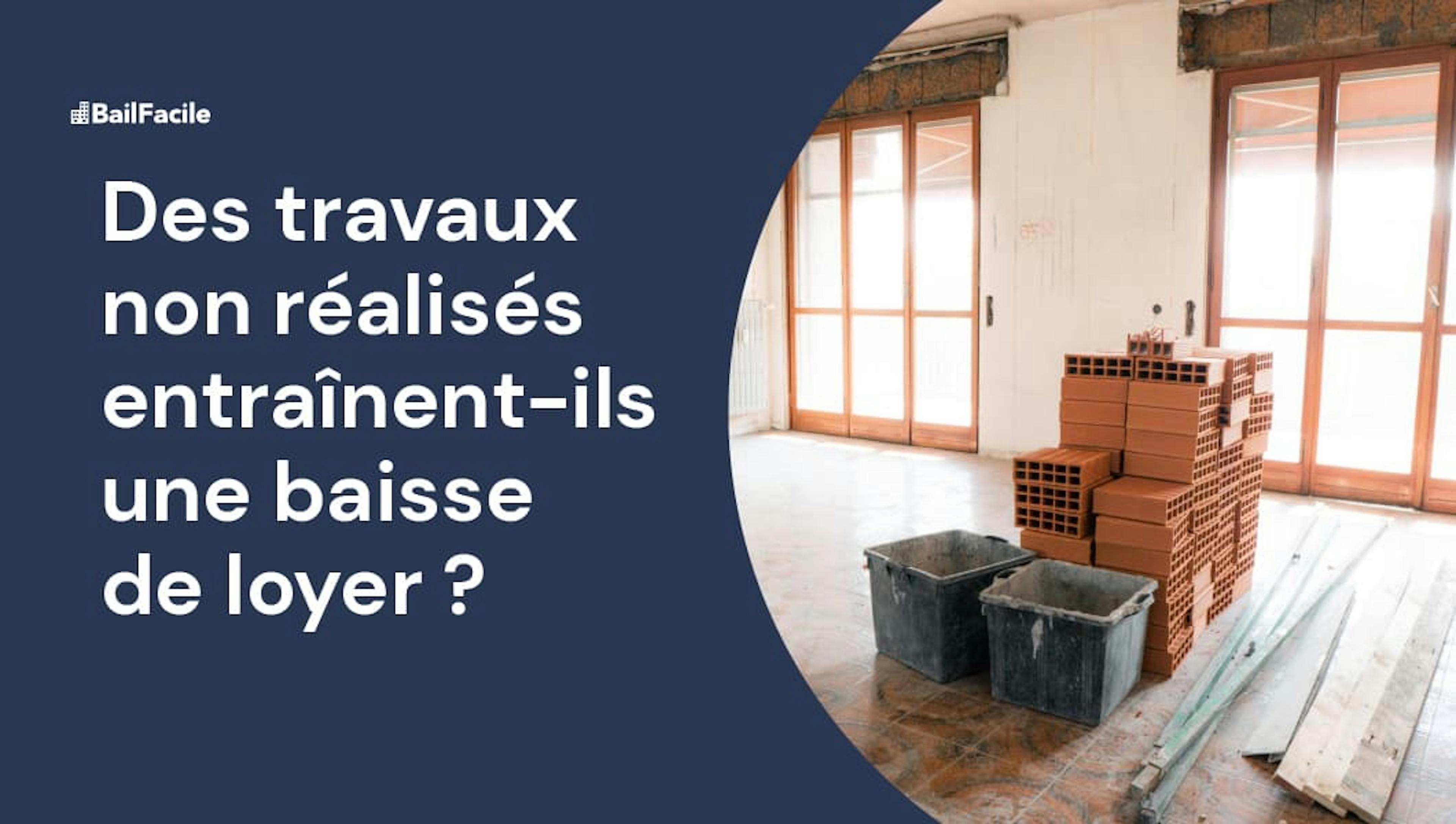 Baisse de loyer pour travaux non réalisés