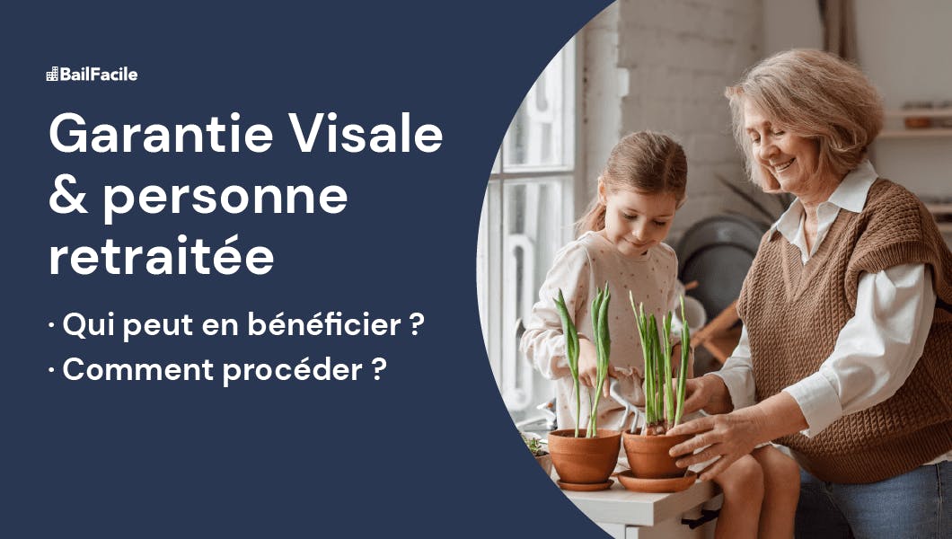 Garantie Visale Un retraité peutil en bénéficier