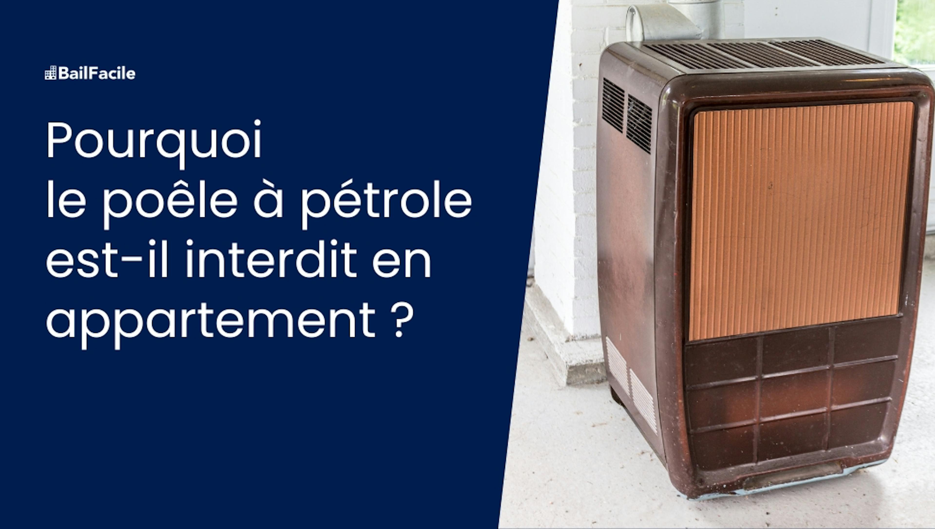 Poêle à pétrole interdit en appartement