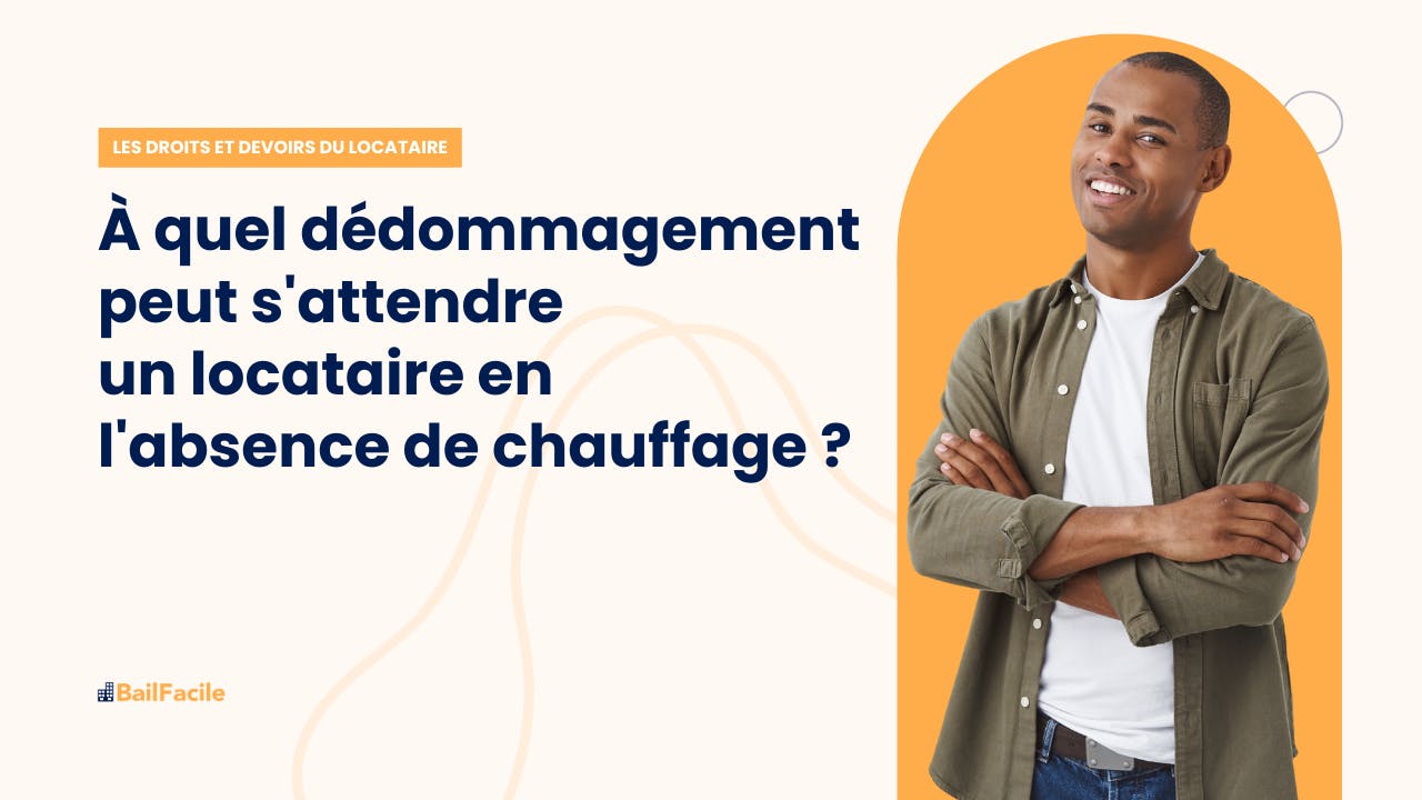 Absence de Chauffage Quel Dédommagement pour le Locataire