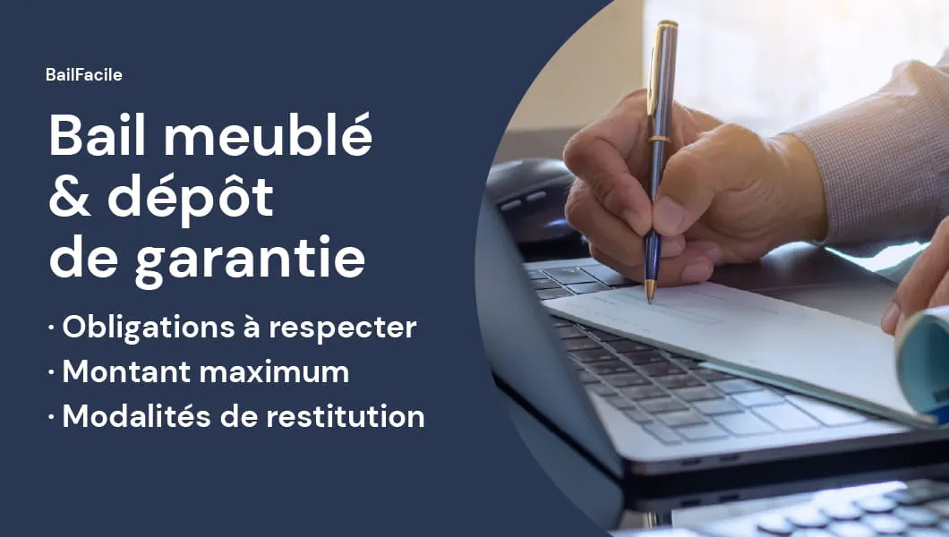 Quel est le montant du Dépôt de Garantie en Bail Meublé