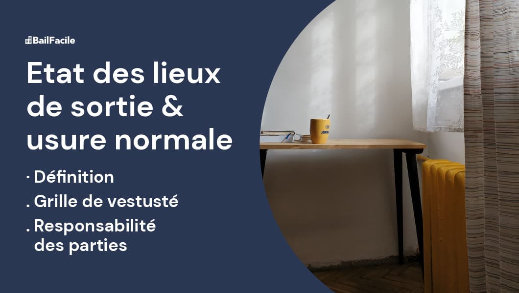 Remplir l'État des Lieux de Sortie en cas d'Usure Normale