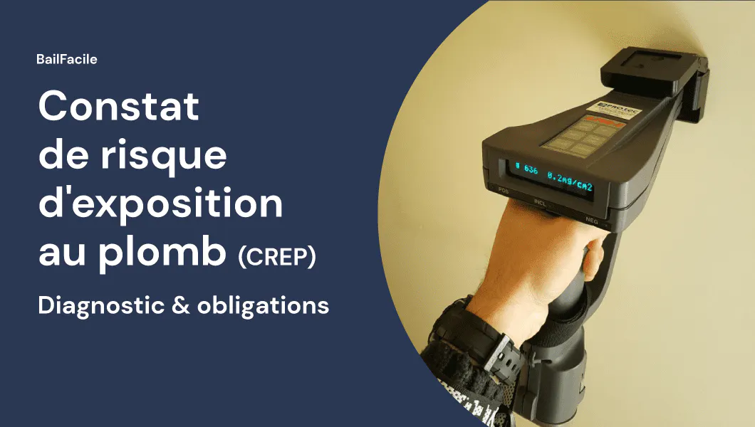 Constat de Risque d'Exposition au Plomb (CREP) Explications