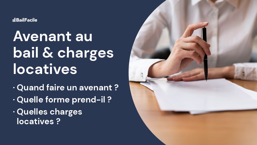 Avenant au Bail & Charges Locatives | Quelles modifications