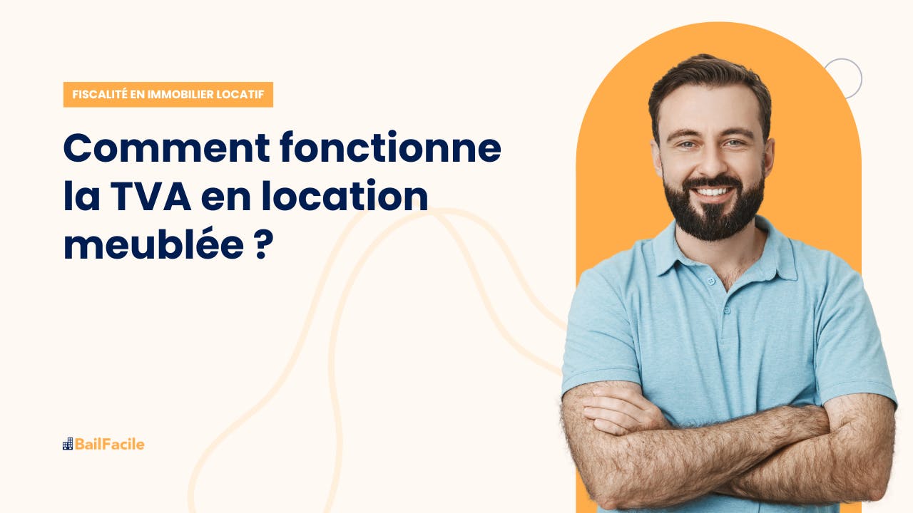 Tva en location meubl e fonctionnement taux d claration