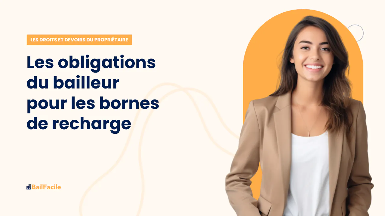 Borne de Recharge | Quelles Obligations pour le Bailleur