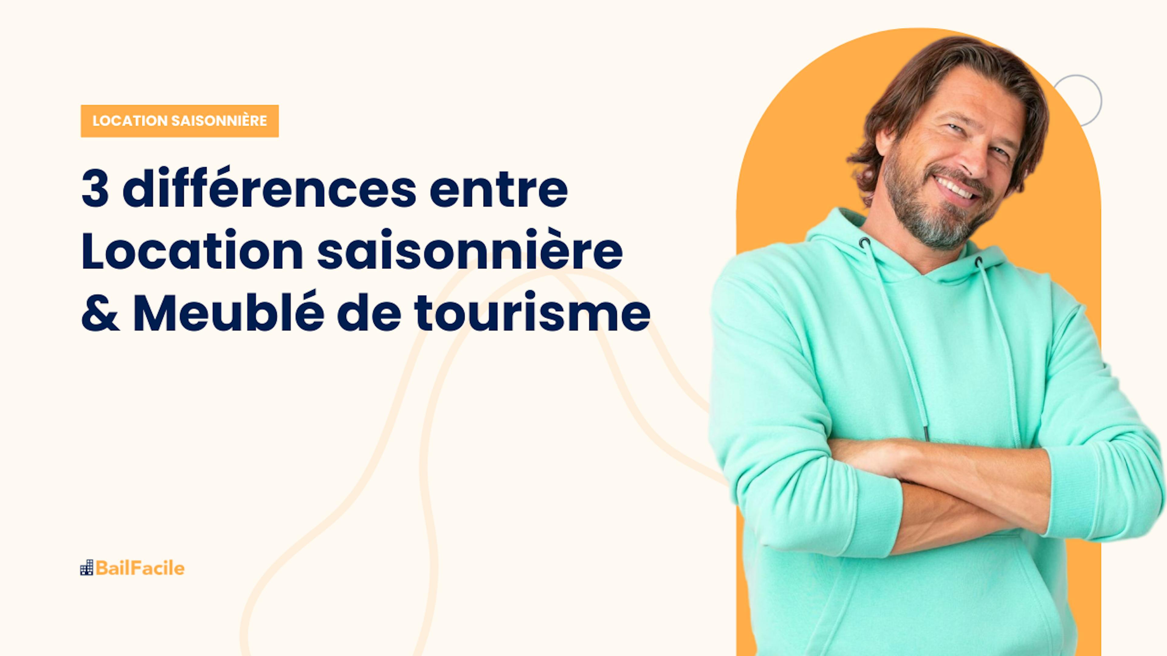 Différence entre location saisonnière et meublé de tourisme