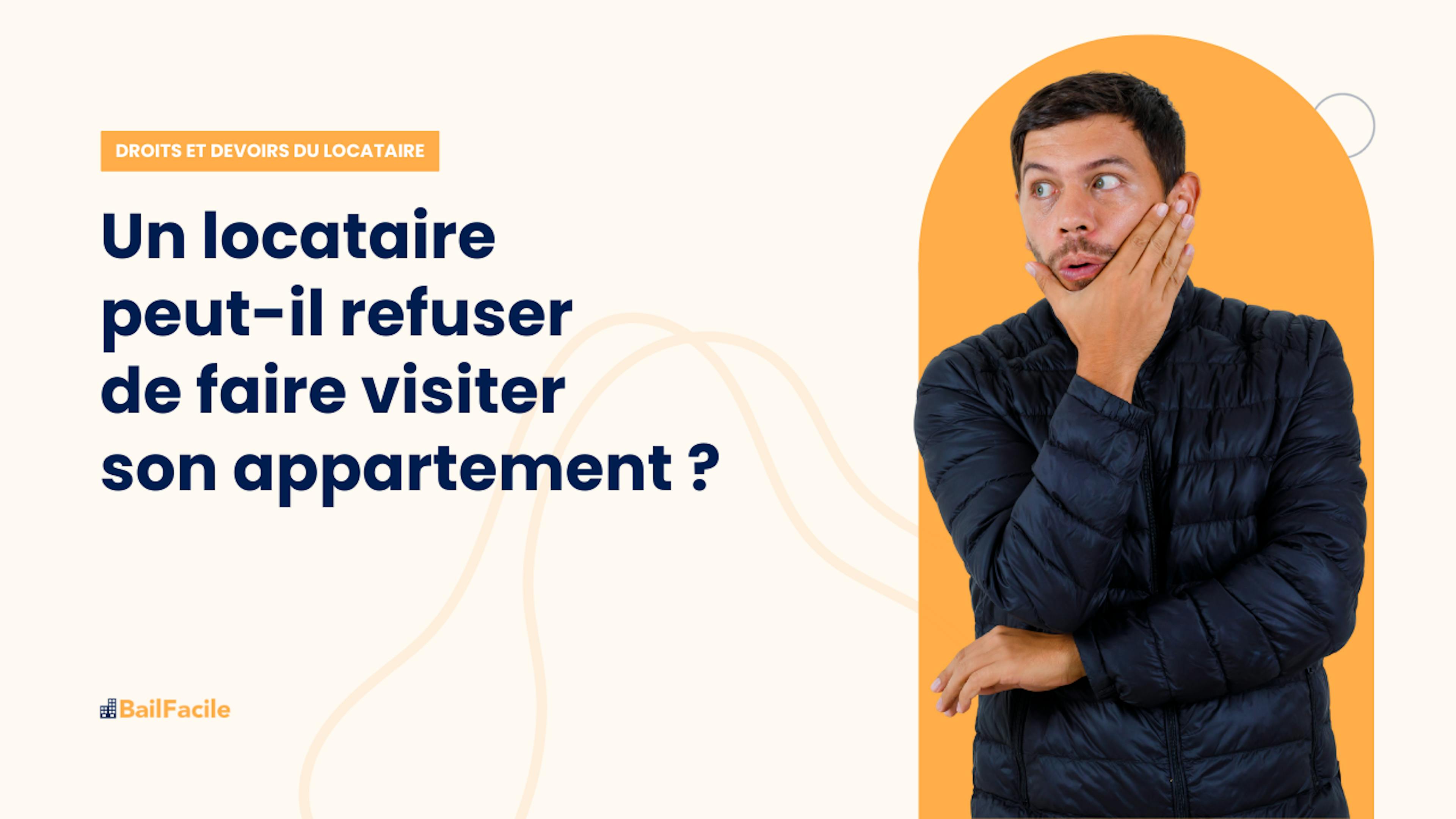 Refus locataire visite appartement