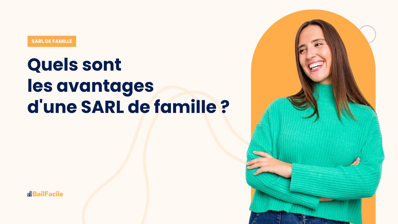 SARL de Famille Quels sont les Avantages