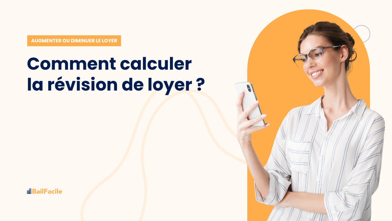 Calcul de la Révision du Loyer Méthode, Conseils & Exemple