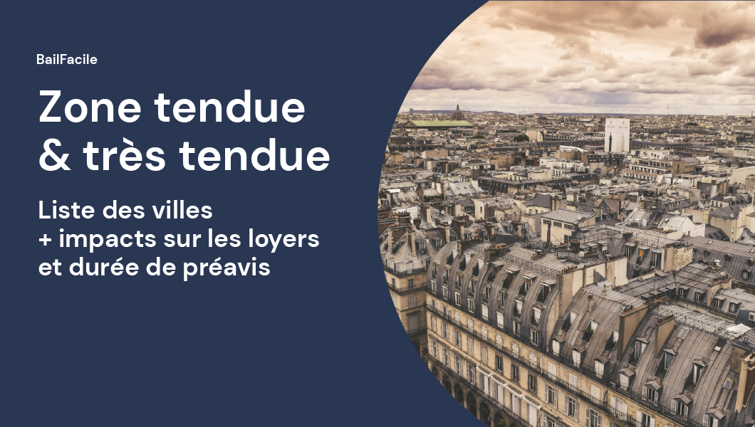 Zone Tendue Location Liste des Villes + Impact sur votre Loyer