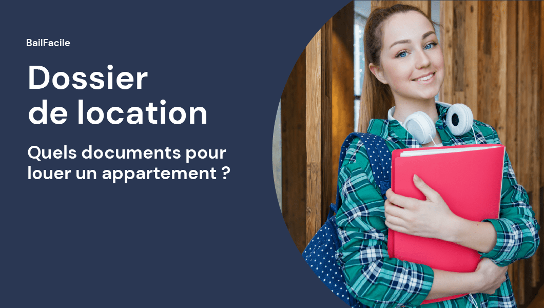 Dossier De Location | Quels Documents Pour Louer Un Appartement