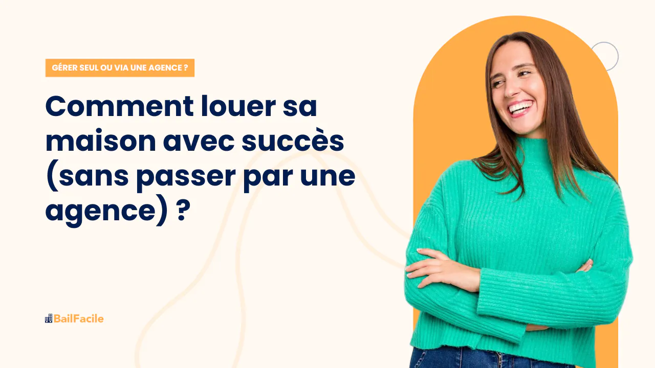 Comment Louer Sa Maison | Toutes les étapes à suivre