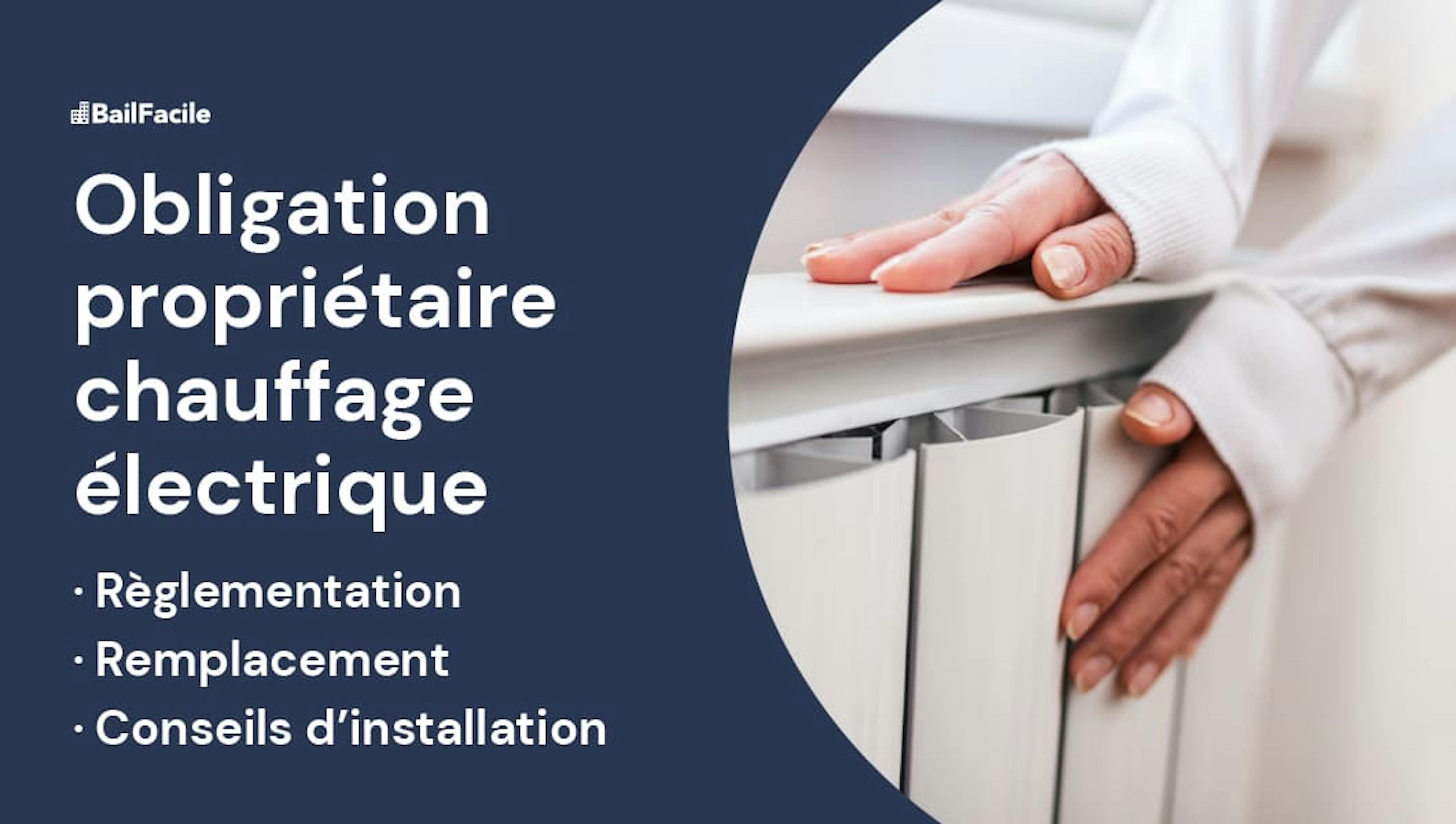 Obligation propriétaire chauffage électrique