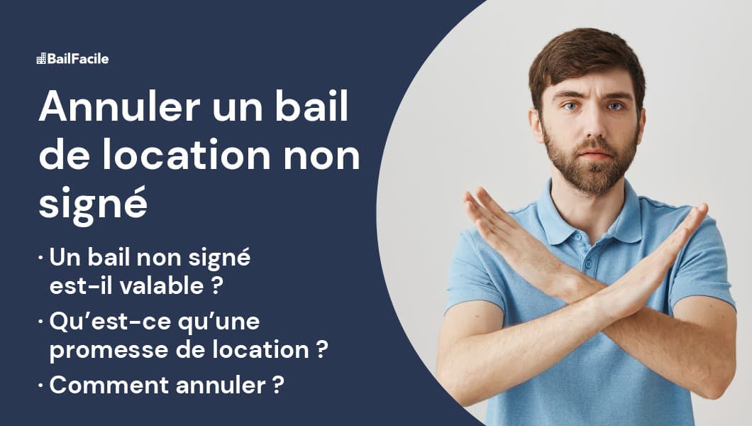 Annuler un bail non signé