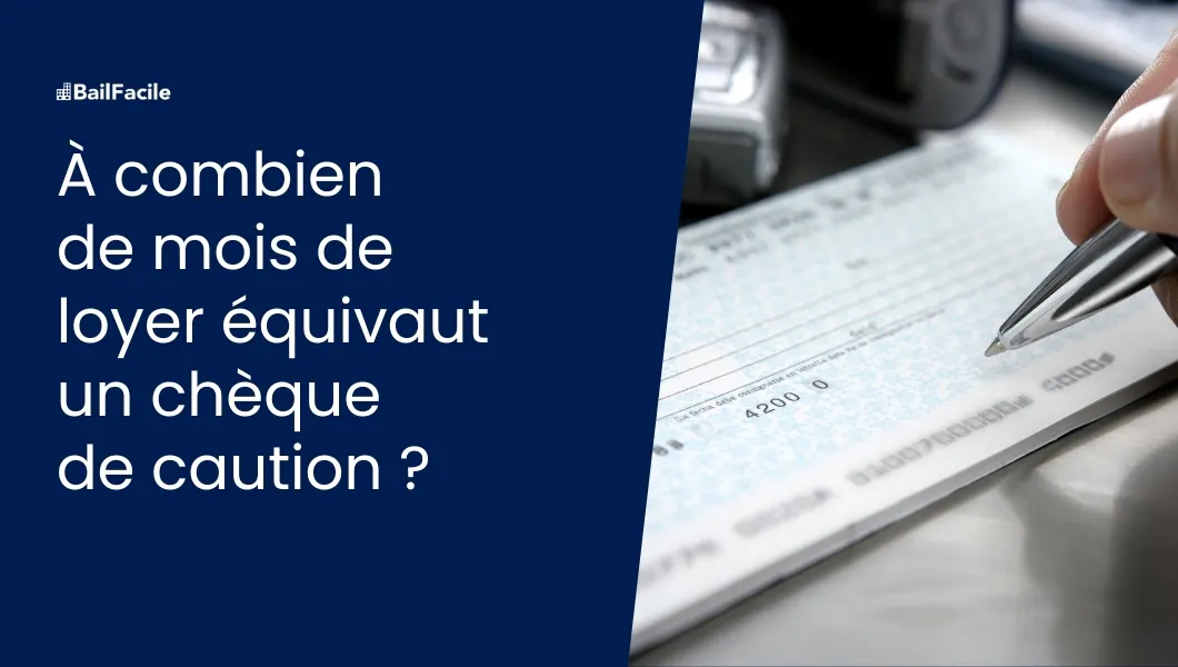 Chèque de caution & Loyer | Montant & encaissement