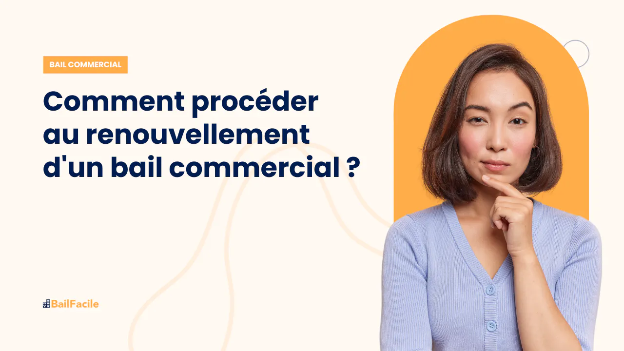 Renouvellement d'un Bail Commercial | Comment Procéder