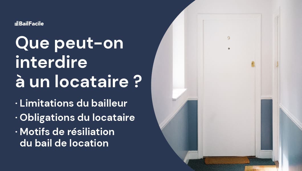 Que peut-on interdire à un locataire
