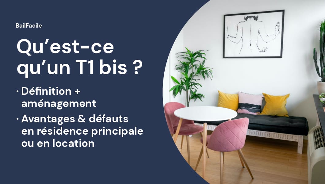 Appartement T1 Bis Définition + Intérêt Achat ou Location