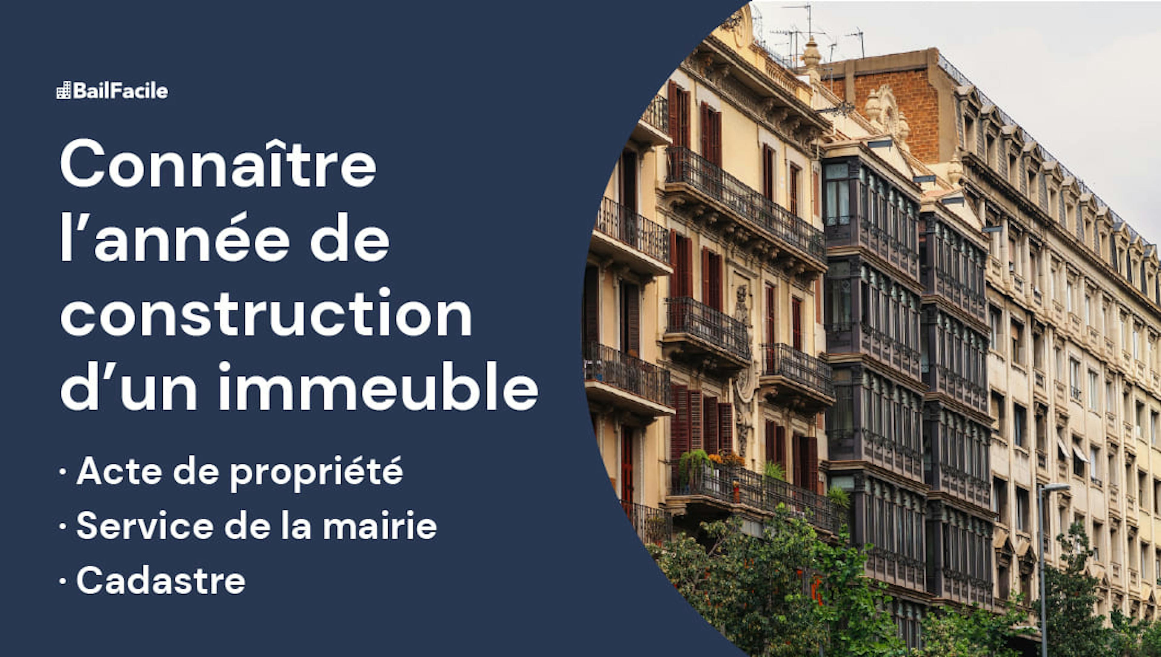 Connaitre année de construction immeuble