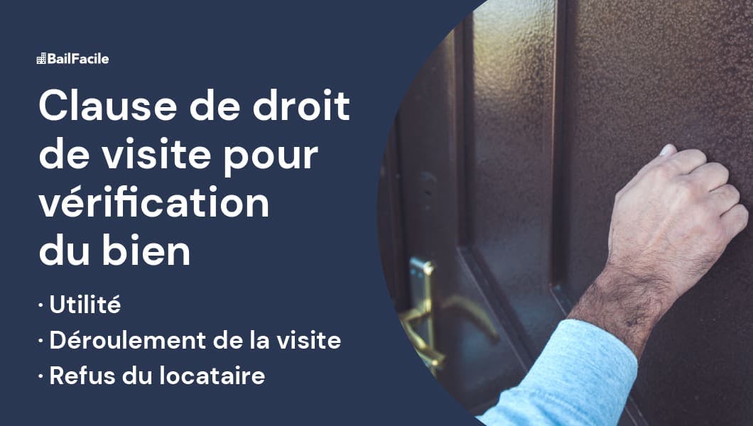 Clause droit visite vérification état du bien