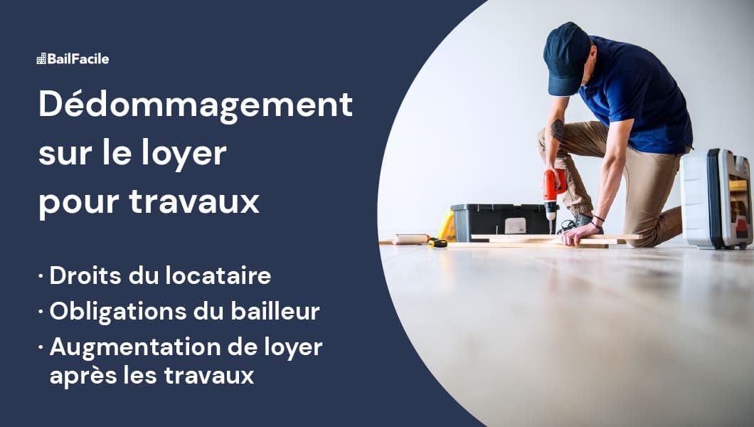 Dédommagement loyer pour travaux