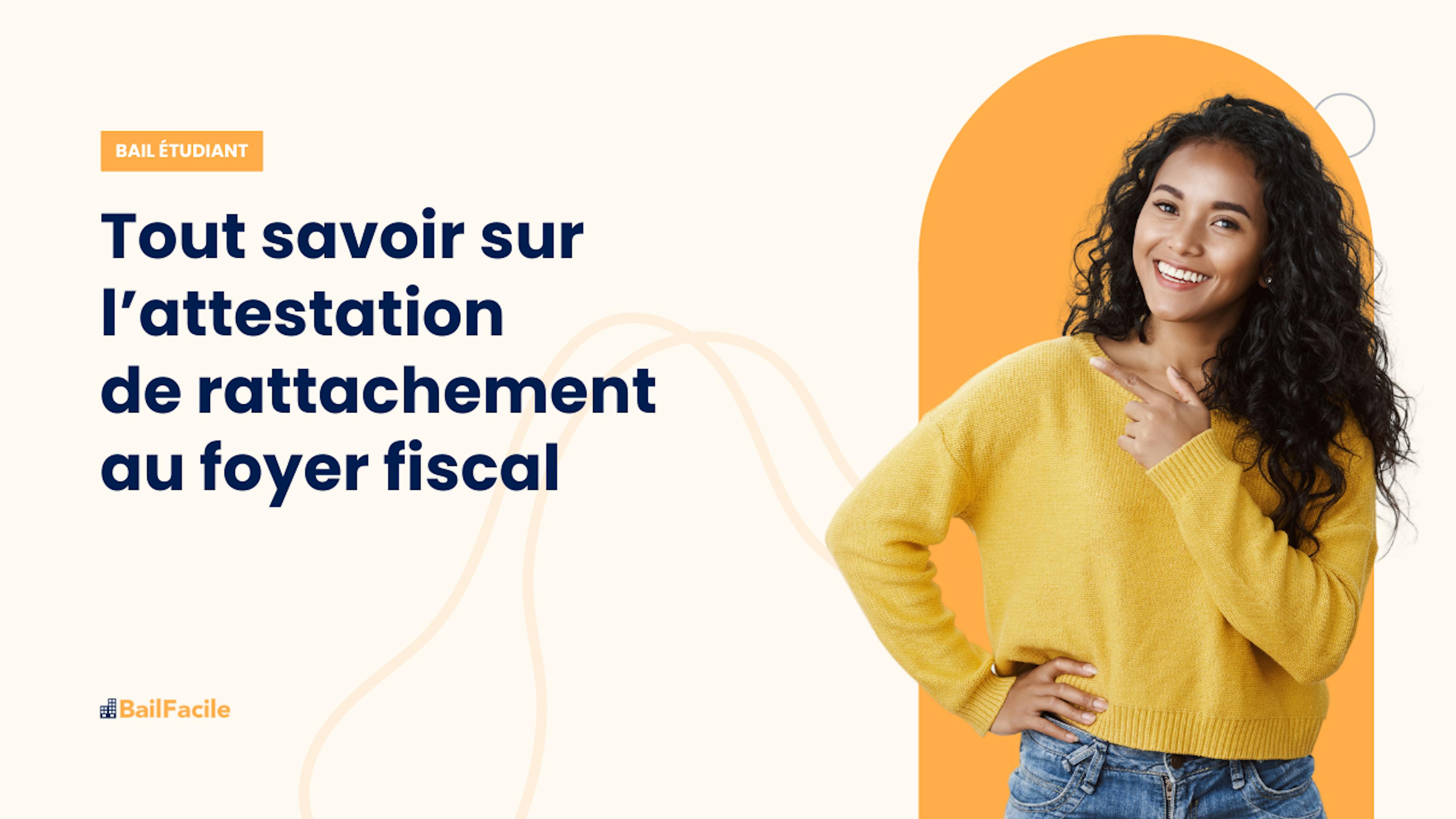 Attestation de rattachement au foyer fiscal