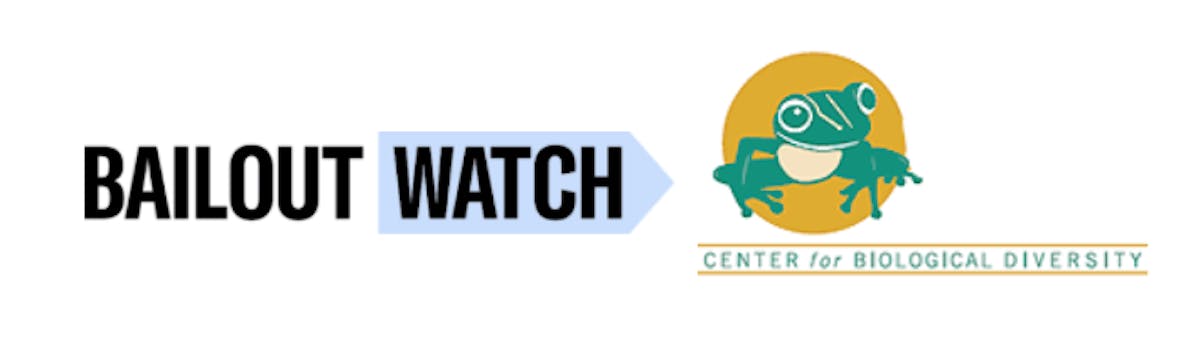 BailoutWatch and Center for Biological Diversity logos