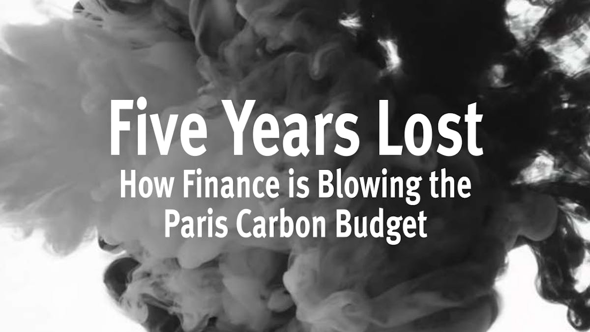 Five years lost Paris Agreement climate finance