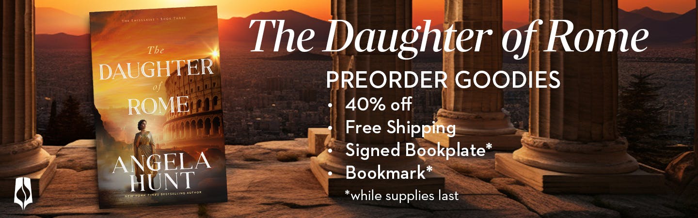 The Daughter of Rome Preorder Goodies: 40% off, free shipping, signed bookplate, and bookmark, while supplies last.